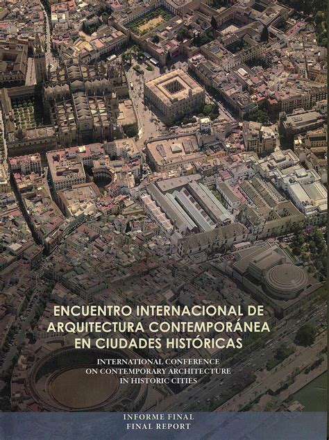 Textos Dispersos Arquitectura Contempor Nea Y Ciudades Hist Ricas