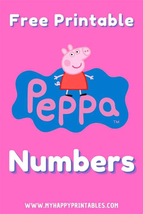 Free Printable Peppa Pig Numbers My Happy Printables