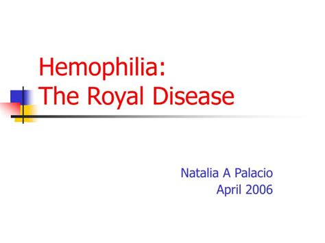 Ppt Hemophilia The Royal Disease Powerpoint Presentation Free