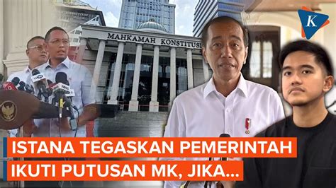 Istana Tegaskan Akan Ikuti Putusan Mk Soal Aturan Pilkada Youtube