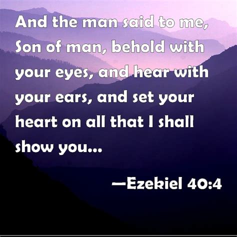 Ezekiel And The Man Said To Me Son Of Man Behold With Your Eyes