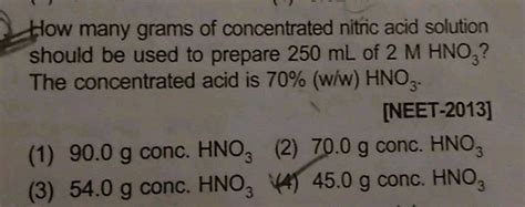 How Many Grams Of Concentrated Nitric Acid Solution Should Be Used To