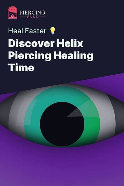 What is the Healing Time for a Helix Piercing?