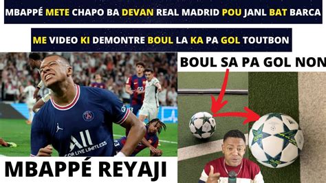 Mbapp Mete Chapo Ba Pou Real Madrid Pou Janl Bat Barca Video Sa