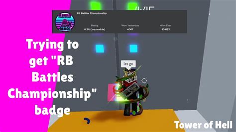 Getting Rb Battles Championship Badge In Tower Of Hell Roblox Youtube