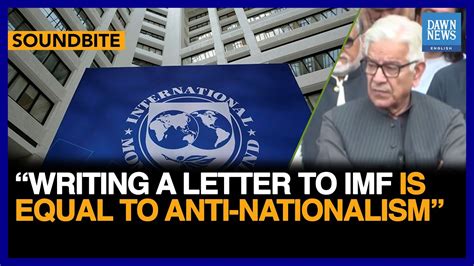 Writing A Letter To Imf Is Equal To Anti Nationalism Pakistan Defence