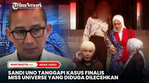 Sandiaga Uno Tanggapi Soal Kasus Finalis Miss Universe Dilecehkan Saat