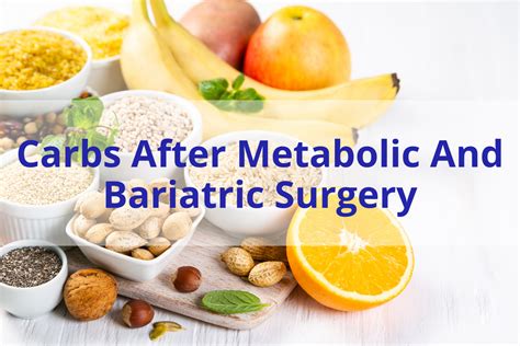 Carbs After Metabolic And Bariatric Surgery