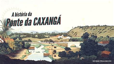 A história da Ponte da Caxangá Bike Vlog 0001 YouTube