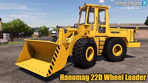 Hanomag 22D Wheel Loader v1.0 for FS22 in 2023 | Farming simulator, Mod ...