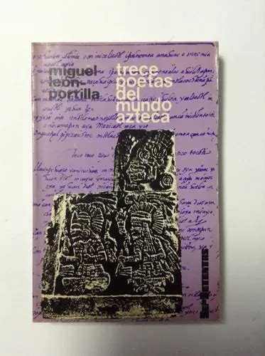 Trece Poetas Del Mundo Azteca Miguel León portilla Poesí