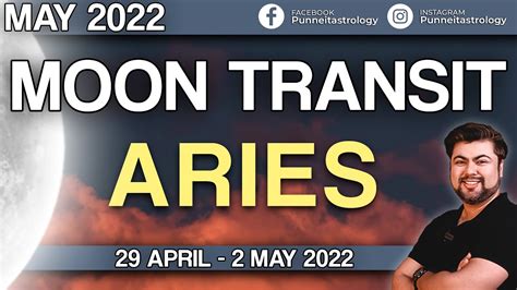 Moon Transit In Aries 29th April 2nd May 2022 Analysis By Punneit