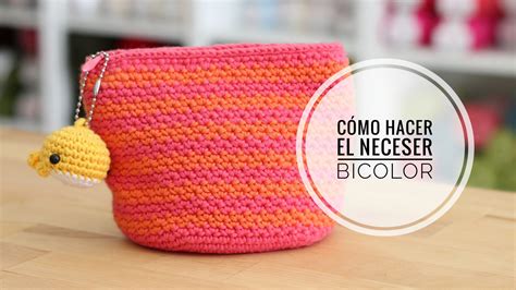 Patr N Video Neceser Crochetneceser Bicolor Tejiendo Marisol