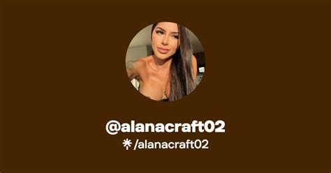 Alanacraft02 Find Alanacraft02 Onlyfans Linktree