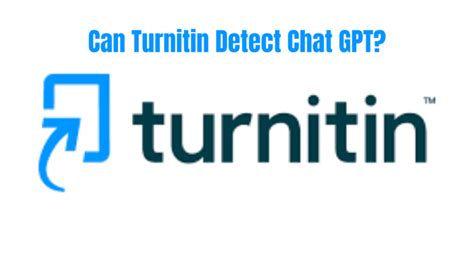 Can Turnitin Detect Chat Gpt