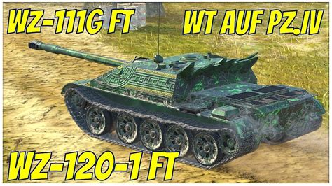 WT Auf Pz IV WZ 120 1 FT WZ 111G FT WoT Blitz YouTube