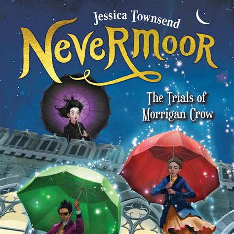 Nevermoor The Trials Of Morrigan Crow Nevermoor 1 By Jessica Townsend Books Hachette Australia