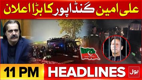 Ali Amin Gandapur Big Statement Bol News Headlines At Pm Adiala