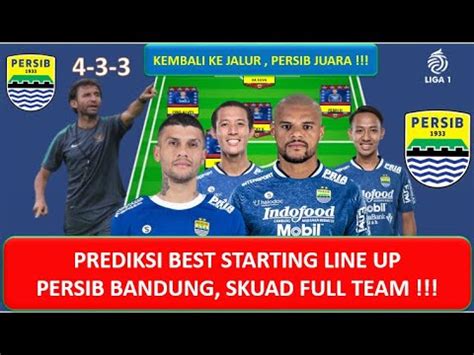 Prediksi Best Starting Xi Persib Bandung Dengan Pelatih Baru Luis Milla