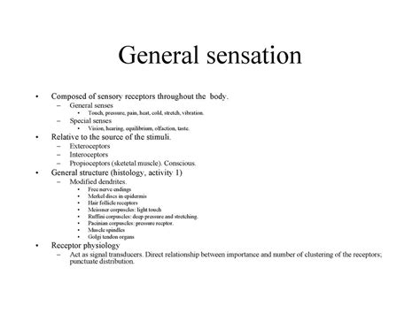 General Sensation Composed Of Sensory Receptors Throughout The Body