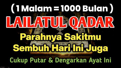 Mustajab Malam Lailatul Qadar Insyaallah Separah Apapun S Kitmu