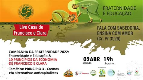 Live Casa De Francisco E Clara Campanha Da Fraternidade 2022 E A