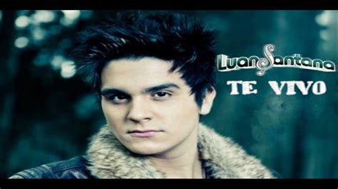 Luan Santana Te Vivo NOVA MUSICA INÉDITA YouTube