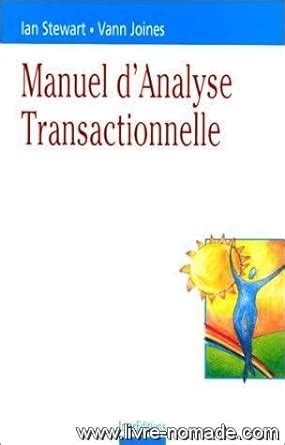 Amazon Fr Manuel D Analyse Transactionnelle Stewart Ian Joines