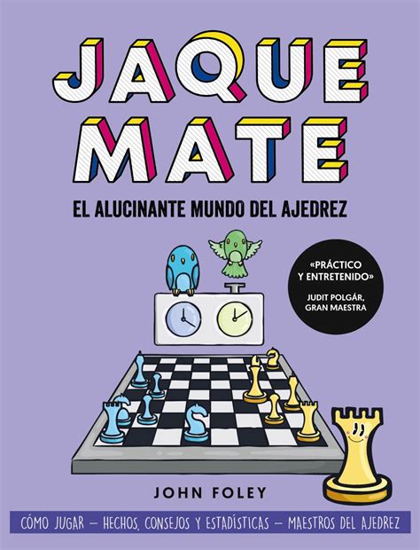 Jaque Mate El Alucinante Mundo Del Ajedrez