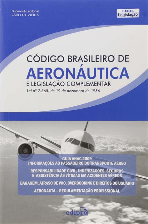 C Digo Brasileiro De Aeron Utica E Legisla O Complementar Edipro