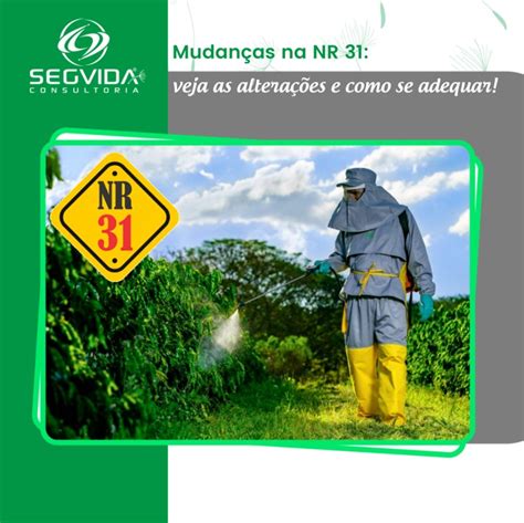 Mudanças na NR 31 Veja as alterações e como se adequar Segvida