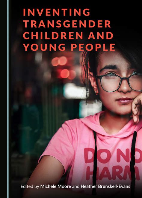 Inventing Transgender Children And Young People Cambridge Scholars