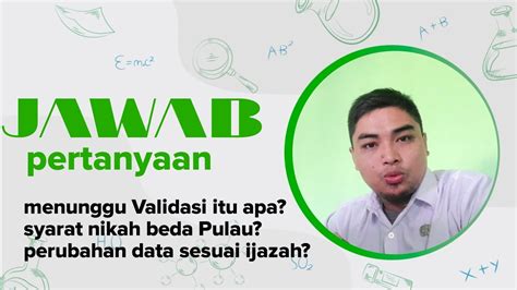 Qna Apa Itu Status Belum Validasi Perubahan Data Dll Youtube