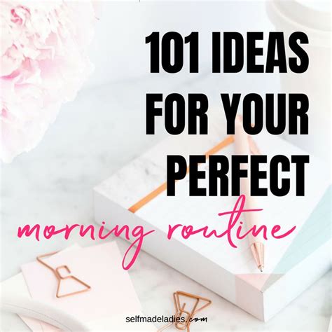 101 Ideas For Your Perfect Morning Routine Start Today And Create Your