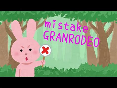 Mistake GRANRODEO YouTube