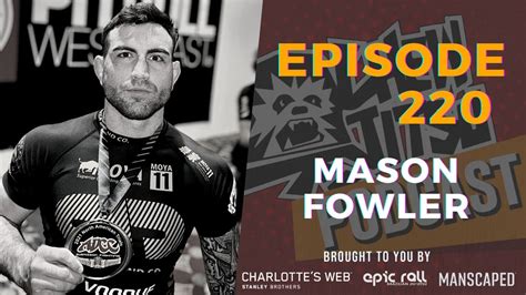 The Chewjitsu Podcast 220 Mason Fowler Youtube