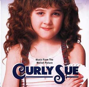 Curly Sue- Soundtrack details - SoundtrackCollector.com