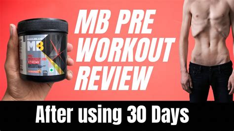 Mb Pre Workout 200 Xtreme Review After Using It 30 Days Youtube