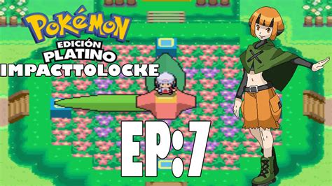 Pokemon Platino Impacttwolocke EP7 A Por La 2da Medalla YouTube