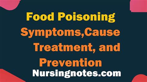 Food Poisoning Symptoms Causes Treatment And Prevention Nursingnotes