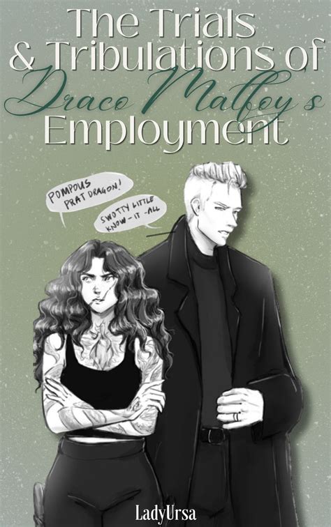 The Trials And Tribulations Of Draco Malfoy S Employment By Ladyursa In