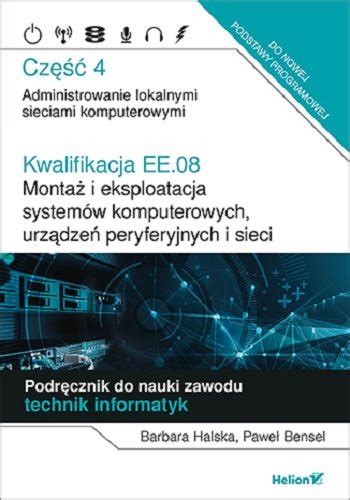 Kwalifikacja EE 08 Montaż i eksploatacja systemów komputerowych