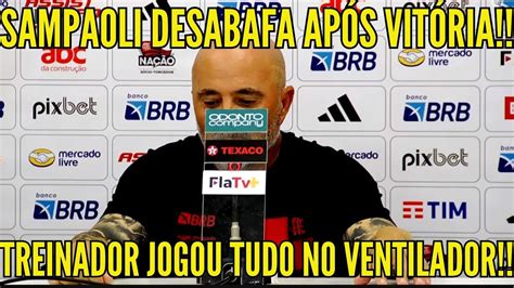 SAMPAOLI DESABAFA APÓS VITÓRIA SOBRE O BOTAFOGO YouTube