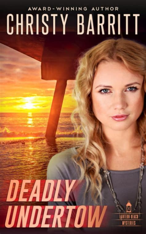 Deadly Undertow Lantern Beach Mysteries Barritt Christy