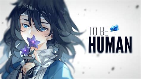 Nightcore⇢{to Be Human} Marina Lyrics Youtube