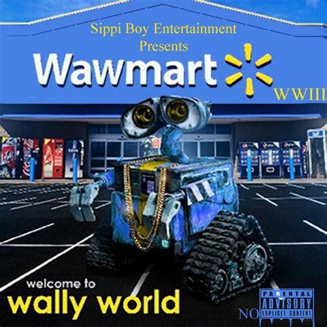 Wally World 3 By WawMart On TIDAL