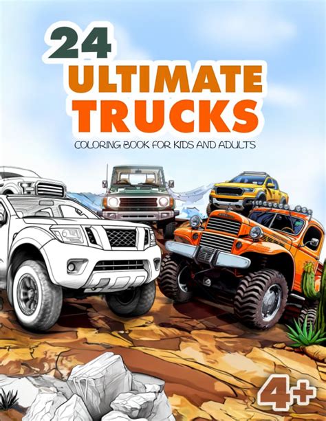 24 Ultimate Trucks: Coloring Book for Kids and Adults by Andriy ...