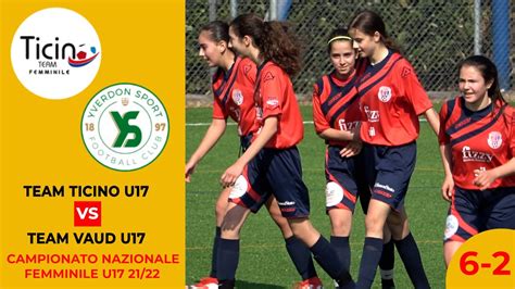 Team Ticino U17 VS Team Vaud U17 Campionato Nazionale Femminile 21 22