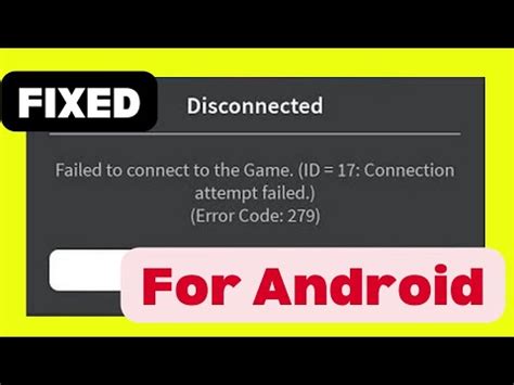 Roblox Failed To Connect To The Game ID 17 Connection Attempt