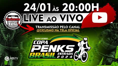 Live Copa Penks Brasil 2024 Ciclismo Na Tela YouTube